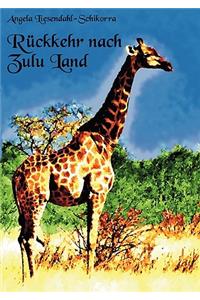 Rückkehr nach Zululand