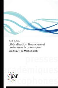 Libéralisation Financière Et Croissance Économique