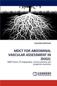 Mdct for Abdominal Vascular Assessment in Dogs