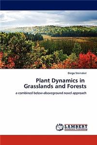 Plant Dynamics in Grasslands and Forests