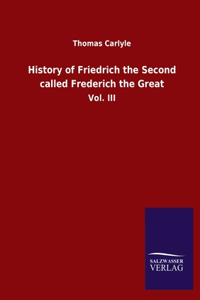 History of Friedrich the Second called Frederich the Great