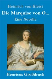 Marquise von O... (Großdruck)