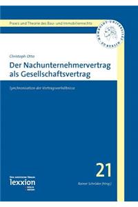 Der Nachunternehmervertrag ALS Gesellschaftsvertrag