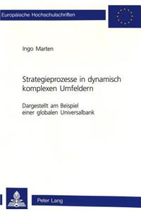 Strategieprozesse in Dynamisch Komplexen Umfeldern