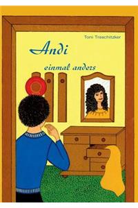 Andi einmal anders