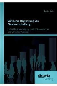 Wirksame Begrenzung von Staatsverschuldung