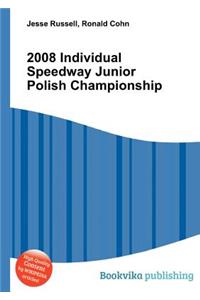 2008 Individual Speedway Junior Polish Championship