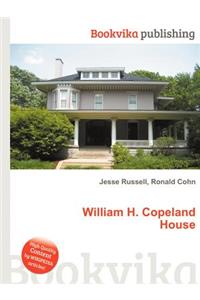 William H. Copeland House