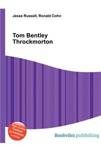 Tom Bentley Throckmorton