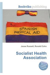 Socialist Health Association