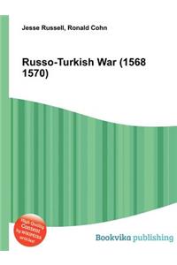 Russo-Turkish War (1568 1570)