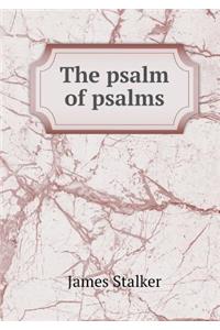 The Psalm of Psalms