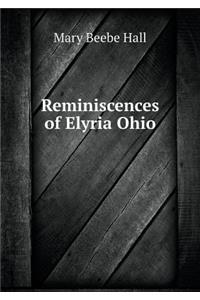 Reminiscences of Elyria Ohio