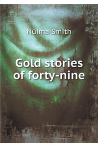 Gold Stories of Forty-Nine