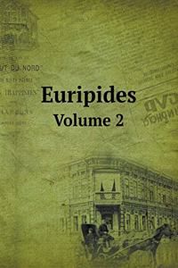 Euripides Volume 2