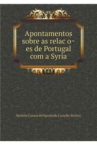 Apontamentos sobre as relações de Portugal com a Syria