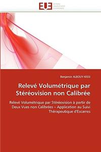 Relev� Volum�trique Par St�r�ovision Non Calibr�e