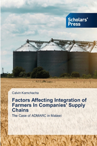 Factors Affecting Integration of Farmers In Companies' Supply Chains