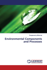 Environmental Components and Processes