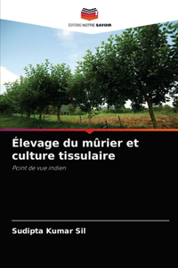 Élevage du mûrier et culture tissulaire