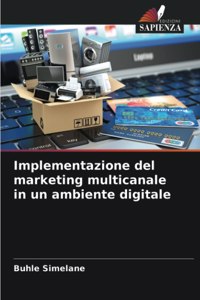 Implementazione del marketing multicanale in un ambiente digitale