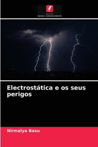 Electrostática e os seus perigos
