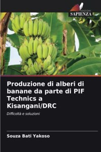 Produzione di alberi di banane da parte di PIF Technics a Kisangani/DRC