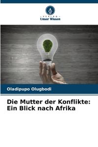 Mutter der Konflikte