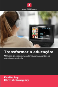 Transformar a educação