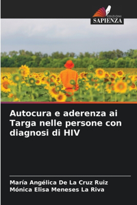 Autocura e aderenza ai Targa nelle persone con diagnosi di HIV