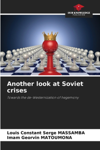 Another look at Soviet crises