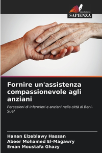 Fornire un'assistenza compassionevole agli anziani