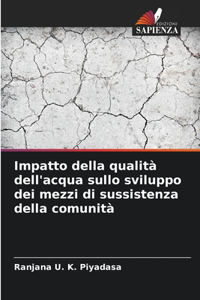 Impatto della qualità dell'acqua sullo sviluppo dei mezzi di sussistenza della comunità