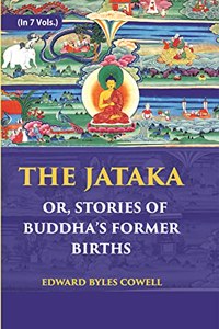 The Jataka Or Stories of The Buddha's Former Births