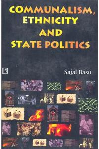 Communalism, Ethnicity and State Politics