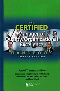 CMQ - The Certified Manager of Quality/Organizational Excellence Handbook, 4th Edition