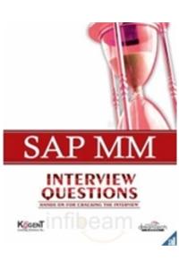 Sap Mm Interview Questions: Hands On For Cracking The Interview