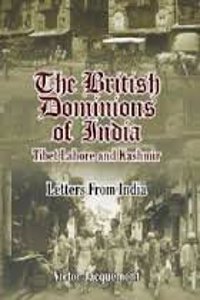 The British Dominions Of India