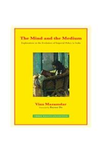 The Mind and the Medium: Essays on British Imperial Policy and Education