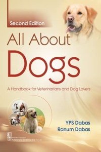 All About Dogs A Handbook For Veterinarians And Dog Lovers 2Ed (Pb 2021)