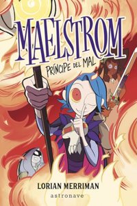 MAELSTROM: PRINCIPE DEL MAL