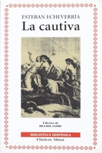 La cautiva (Biblioteca hispa nica) (Spanish Edition)