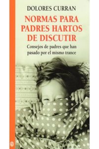 NORMAS PARA PADRES HARTOS DE DISCUTIR