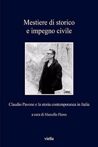 Mestiere Di Storico E Impegno Civile