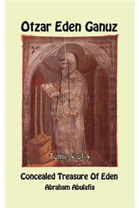 Otzar Eden Ganuz - Concealed Treasure of Eden - Tome 4 of 4