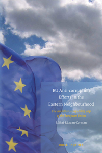 EU Anti-Corruption Efforts in the Eastern Neighbourhood