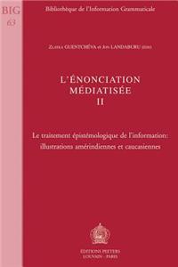 L'enonciation Mediatisee II