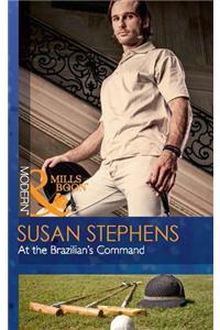 At the Brazilian's Command
