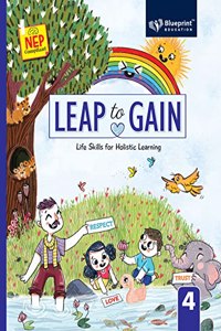 Leap to Gain Class 4 (Life Skills for Holistic Learning) NEP Compliant - Blueprint Education