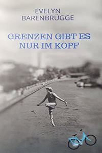 Grenzen gibt es nur im Kopf